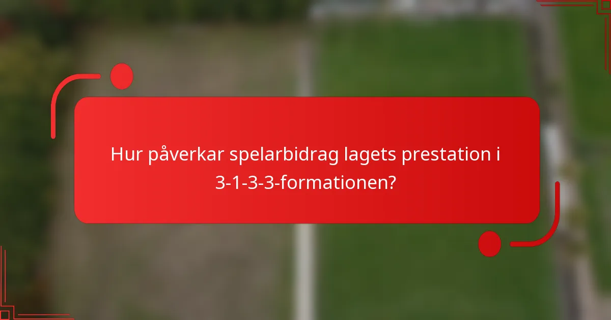 Hur påverkar spelarbidrag lagets prestation i 3-1-3-3-formationen?